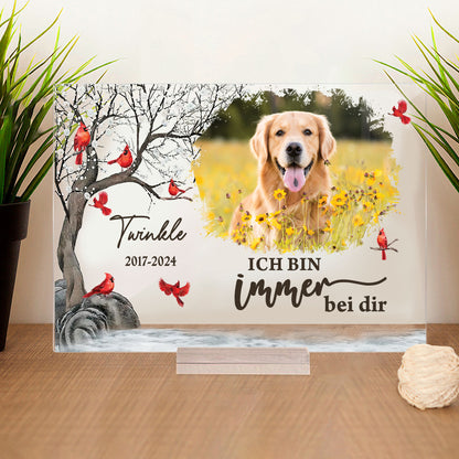 Ich Bin Immer Bei Dir Acryl Plakette - Erinnerungs-Geschenk - Familien-Geschenk - Personalisierte Acryl Plakette