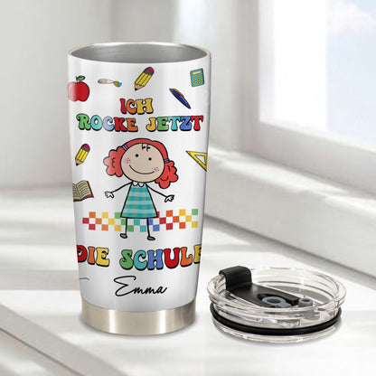 Personalisierter Ich Rocke Jetzt Die Schule Tumbler - Personalisierter Schulkind Tumbler - Tumbler Für Kinder Einschulung