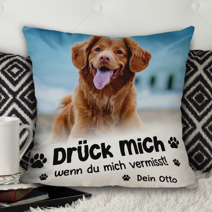 Drück Mich, Wenn Du Mich Vermisst - Personalisertes Kissen - Tierliebhaber