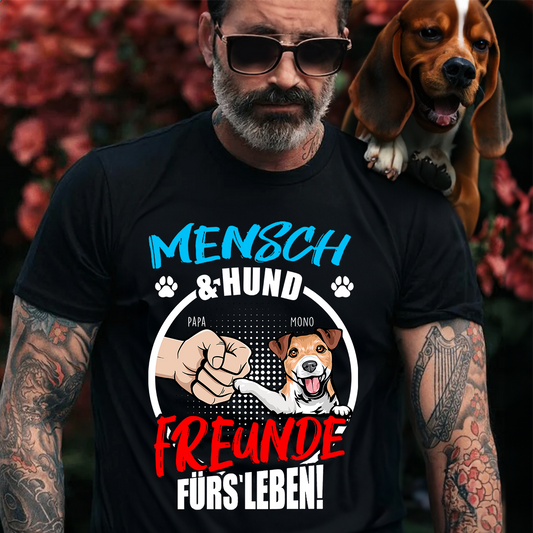 Mensch & Hund Freunde Fürs Leben! T-Shirt - Personalisiertes Hundeliebhaber T-Shirt